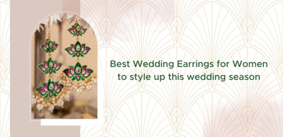 Best Wedding Earrings for Women to style up this wedding season