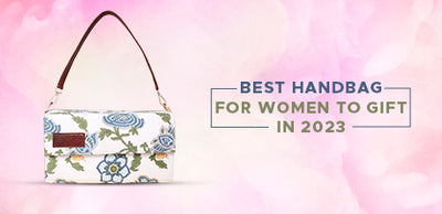 Best Handbag for Women to Gift in 2023