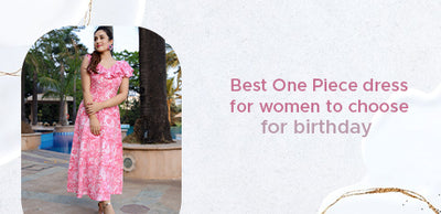Best One Piece Dress for Women to Choose for Birthday