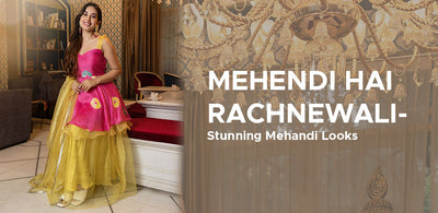 Mehendi Hai Rachnewali - Stunning Mehendi Looks