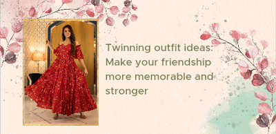 Twinning Outfit Ideas : Make Your Friendship Memorable and Strong
