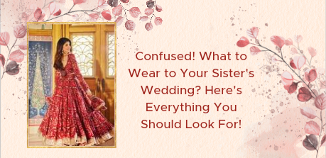 Outfit Ideas for your Sister's Wedding – Aachho