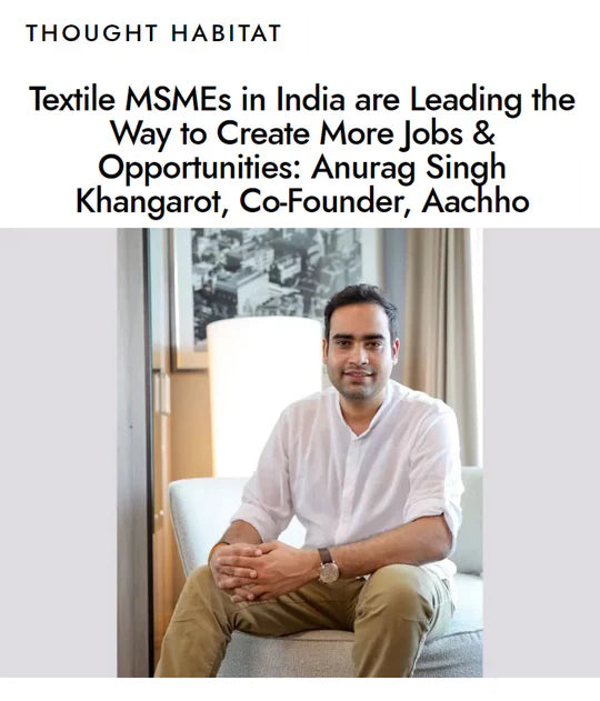 Textile MSMEs in India: Leading the Way to Create More Jobs and Employment Opportunities