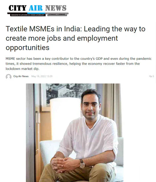 Textile MSMEs in India;Leading the wayto create more jobs and employment opportunities