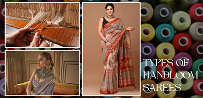 A Comprehensive Guide to the Types of Handloom Sarees in India