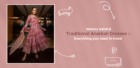History behind Traditional Anarkali Dresses: Everything you need to kn ...