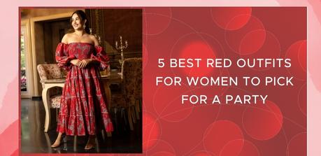 5 Best Red Outfits for Women to Pick for a Party 5 Best Red Outfits for Women to Pick for a Party