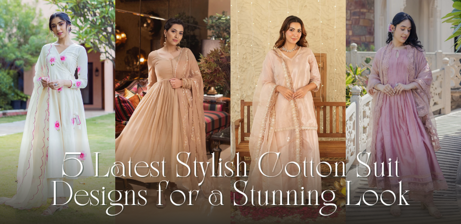 5 Latest Stylish Cotton Suit Designs for a Stunning Look