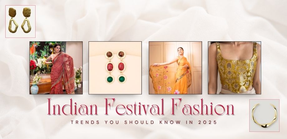 Indian Festival Fashion Trends You Should Know in 2025