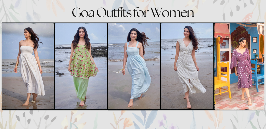 10 Goa Outfits for Women for a Beach Escapade 10 Goa Outfits for Women for a Beach Escapade