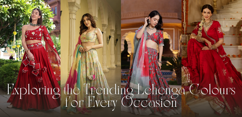 Exploring the Trending Lehenga Colours for Every Occasion