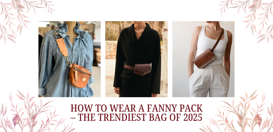 How to Wear a Fanny Pack – The Trendiest Bag of 2025