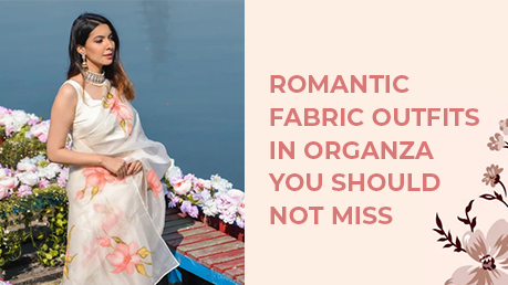 Romantic Fabric Outfits in Organza
