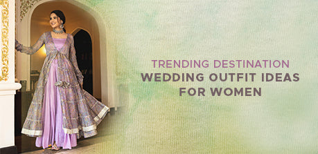 Trending Destination Wedding Outfit Ideas for Women