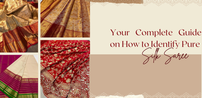 Your Complete Guide on How to Identify Pure Silk Saree