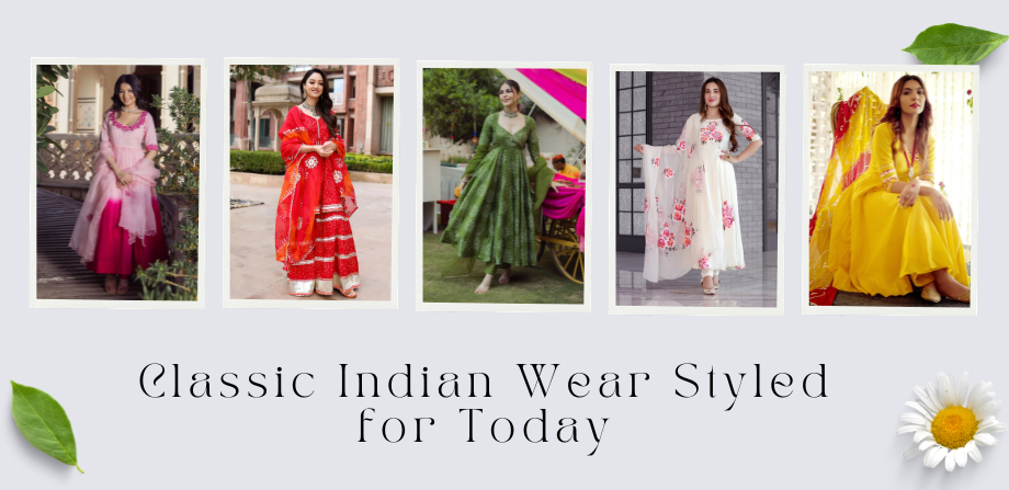Classic Indian Wear Styled for Today