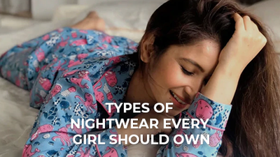Types of Nightwear Every Girl Should Own
