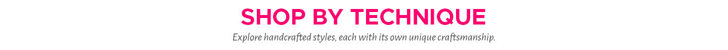 SHOP BY Technique